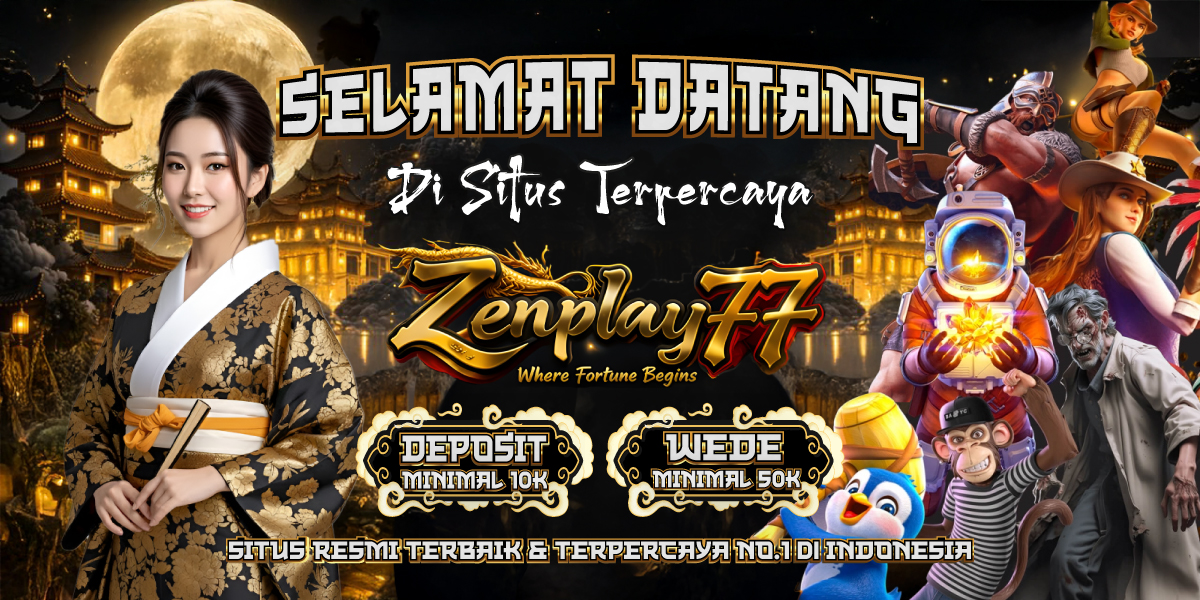  Selamat Datang Zenplay77